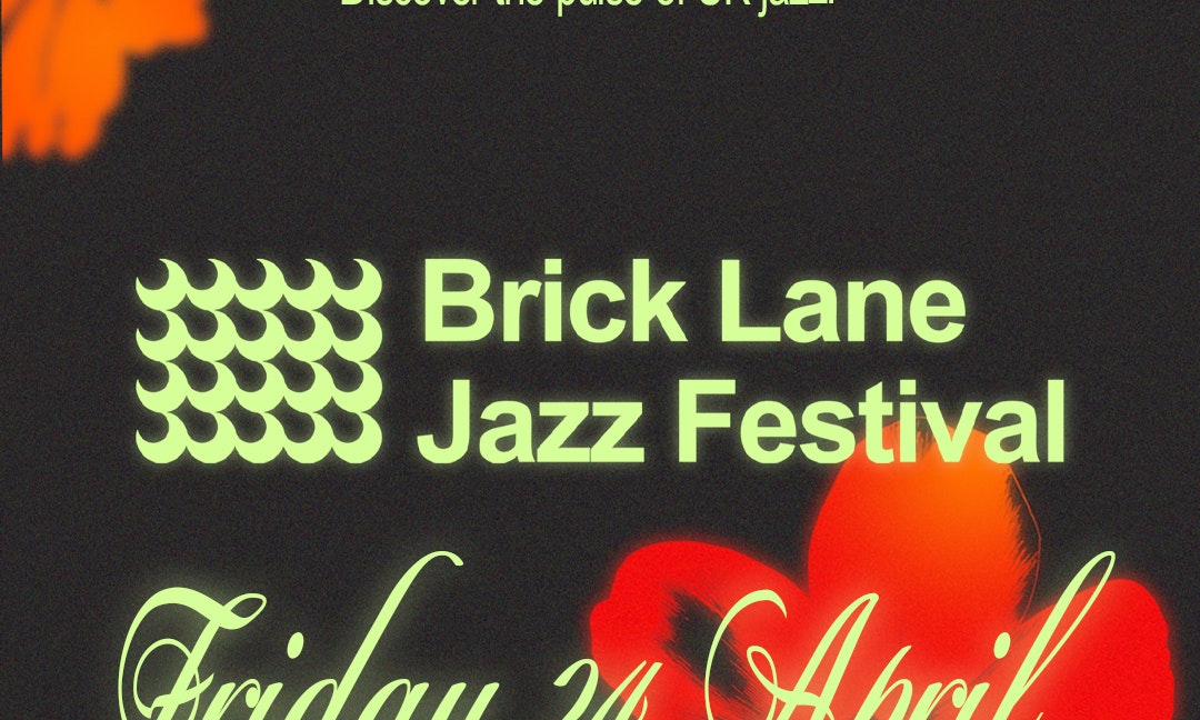 Brick Lane Jazz Festival 2026: Friday Pass