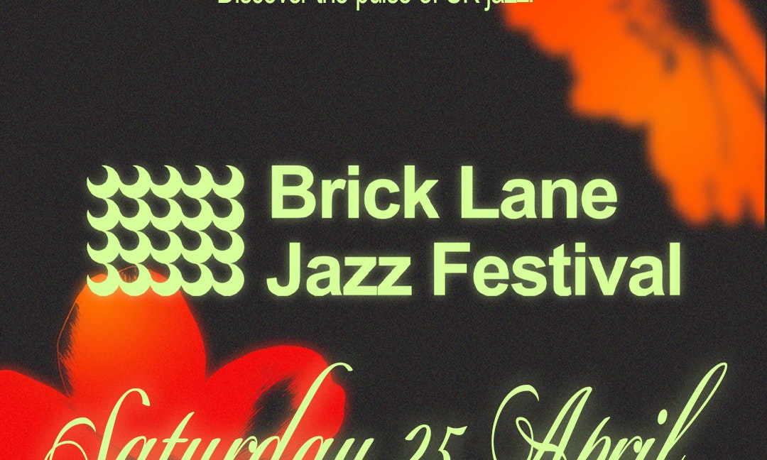 Brick Lane Jazz Festival 2026: Saturday Pass