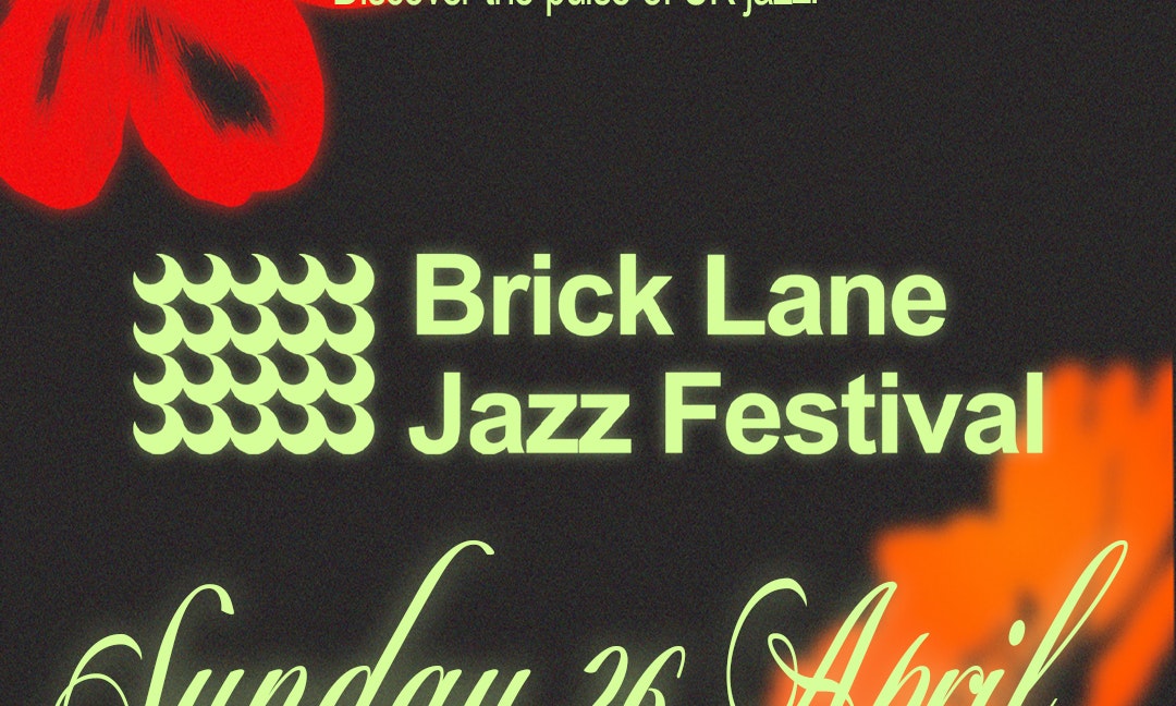 Brick Lane Jazz Festival 2026: Sunday Pass