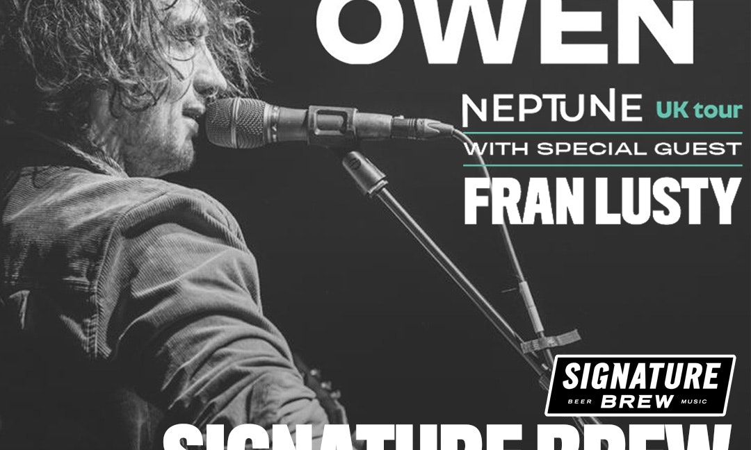 Dan Owen: Neptune UK Tour | London
