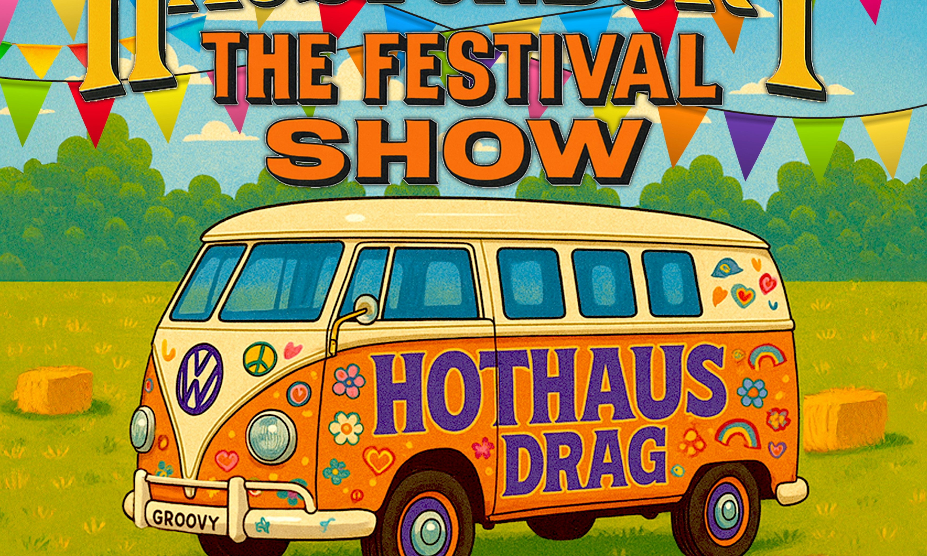 HotHaus Drag Presents: Haustonbury - The Festival Show