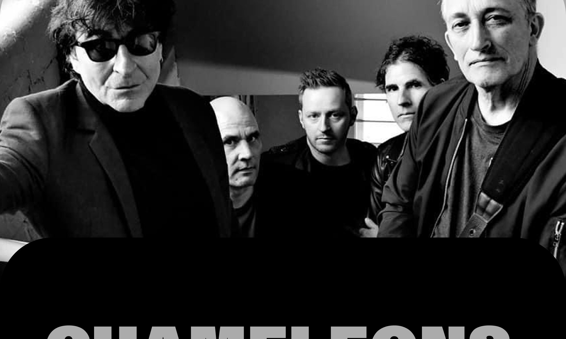 Chameleons: Home is Where The Heart Is 2026 - With The Manchester Camerata