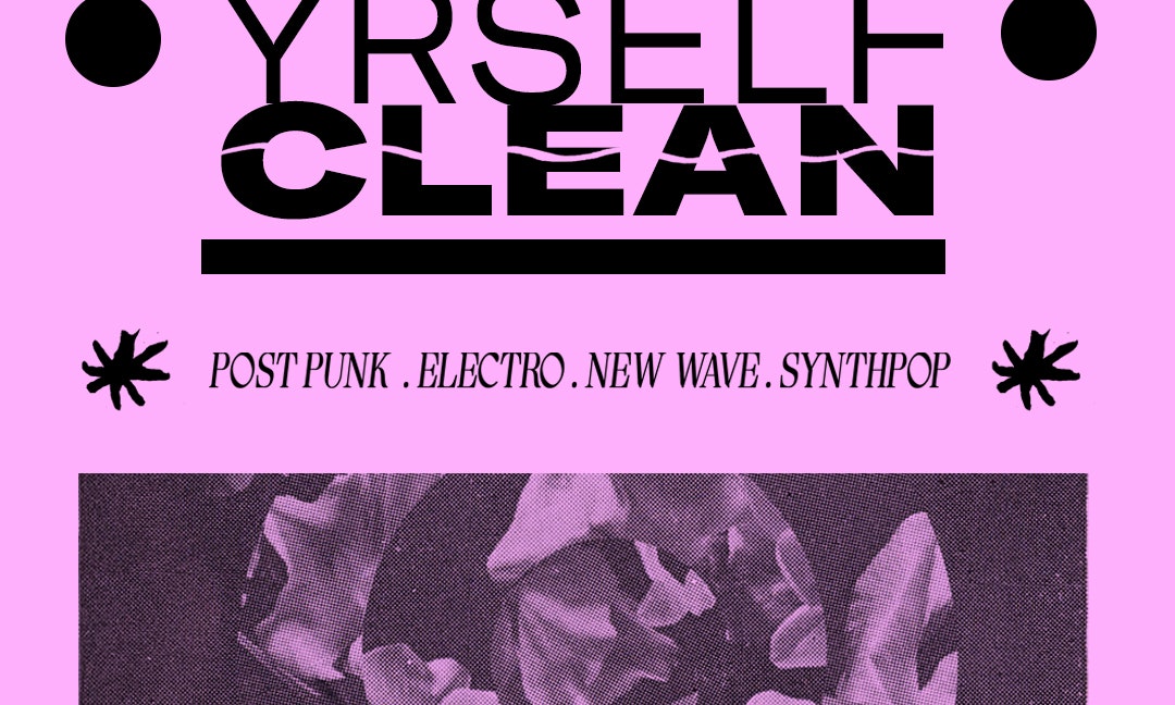 Dance Yrself Clean Electroclash/Post Punk/Wave