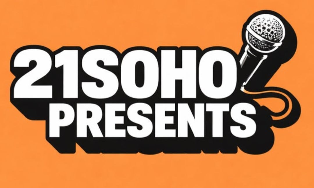 21SOHO PRESENTS: SATURDAY AFTERNOON LIVE COMEDY