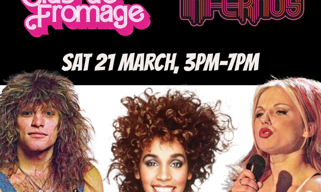 Club de Fromage Daytime Party INFERNOS (Over 30s)