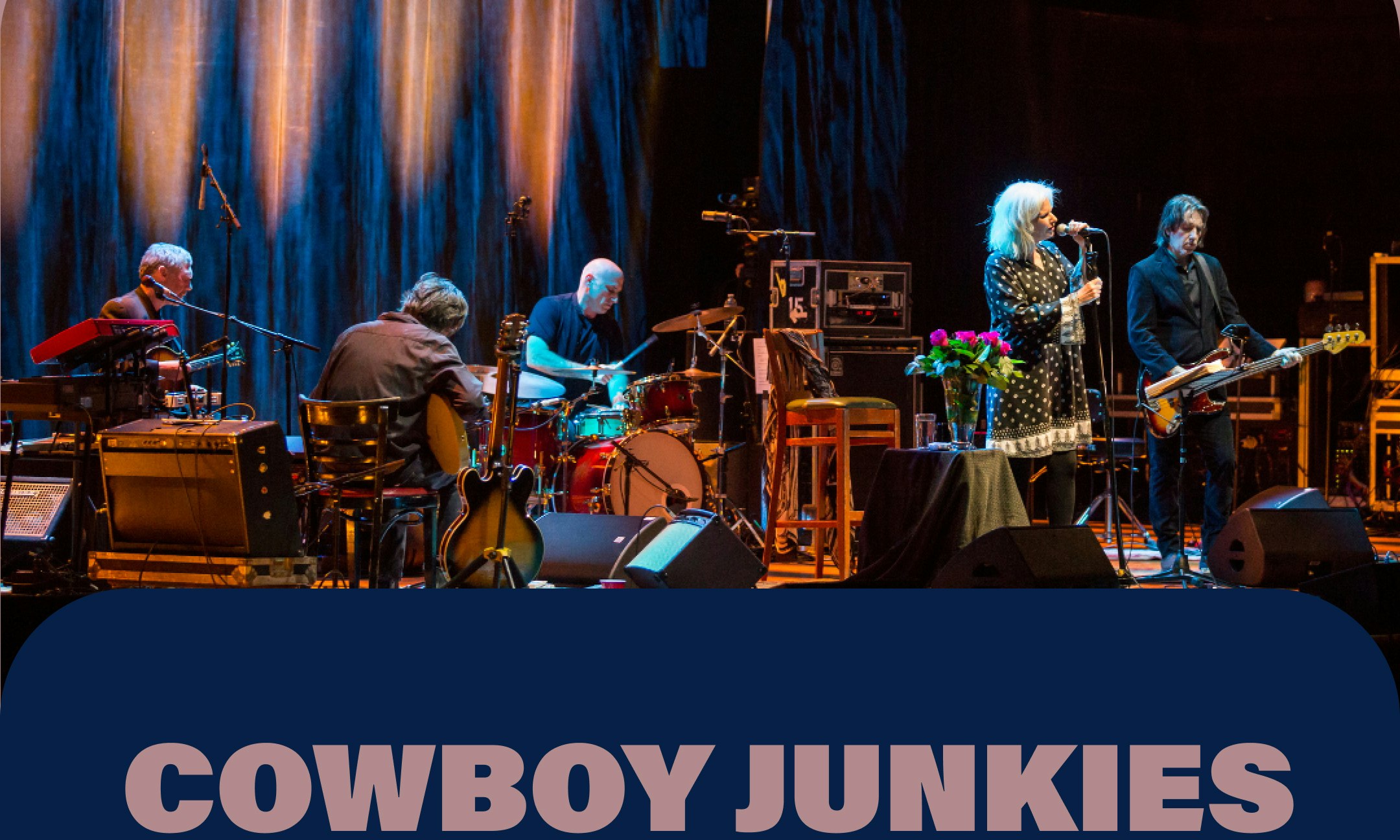 Cowboy Junkies: Celebrating 40 Years & Beyond