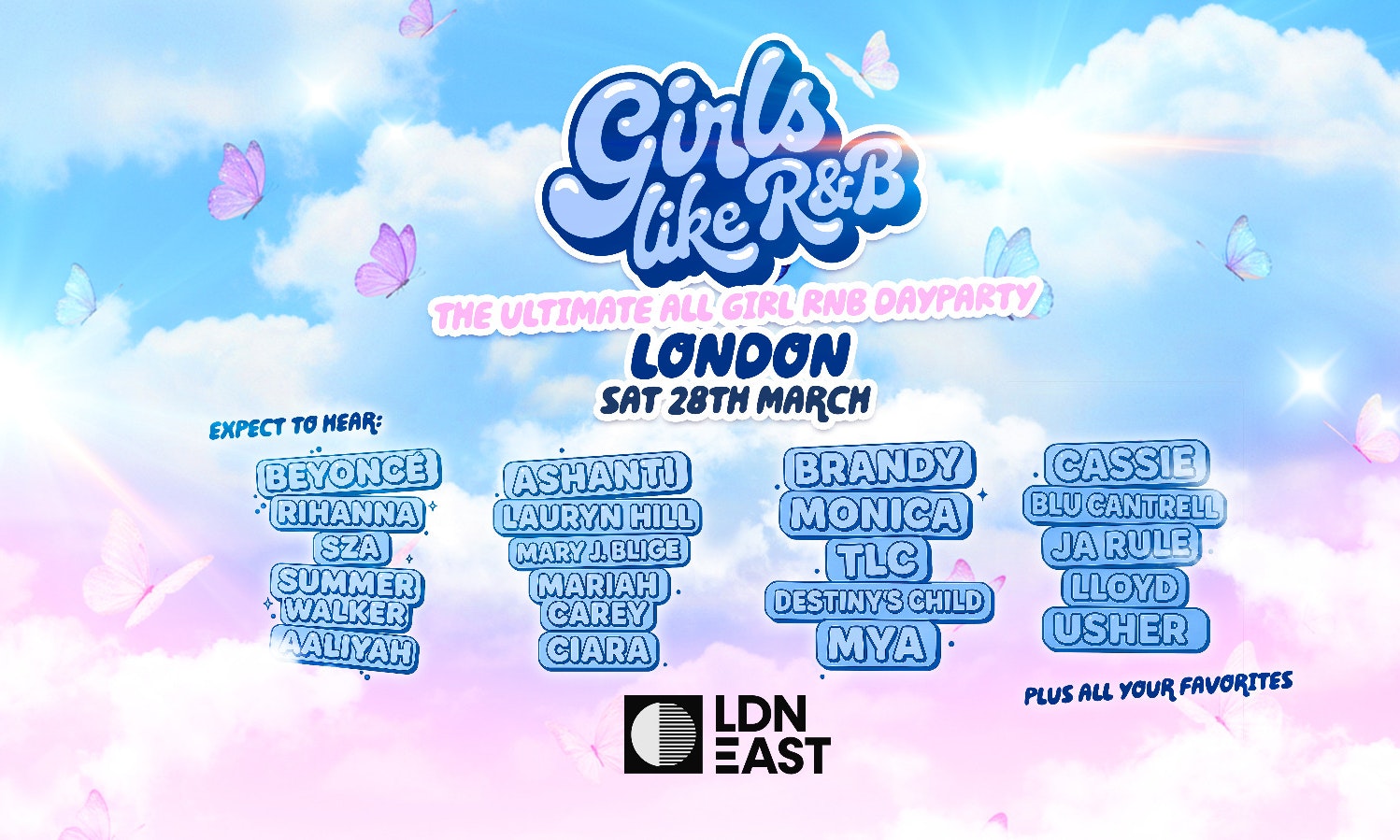 Girls Like R&B x LDN East - Sat 28th March!