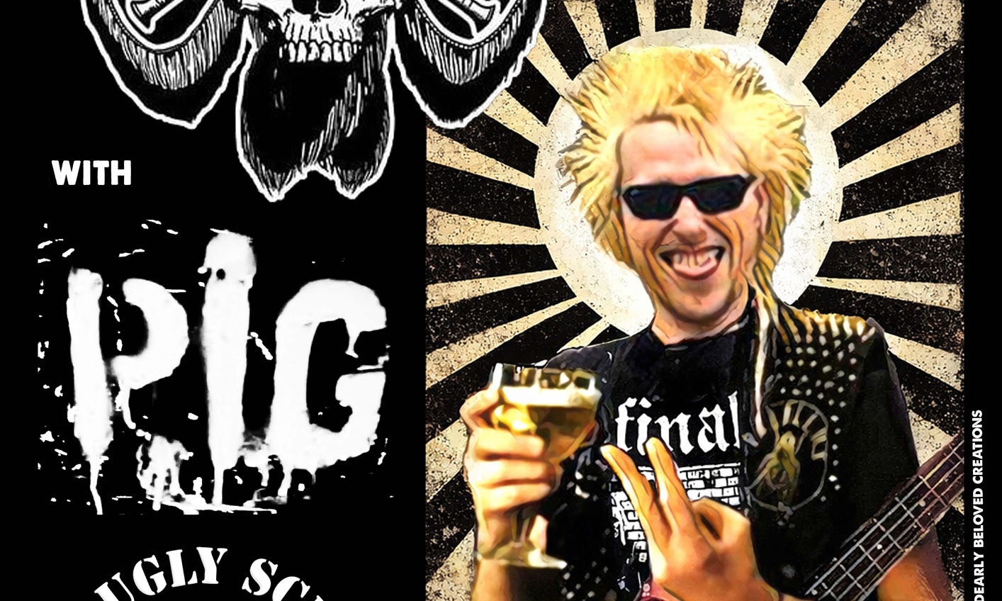 The Babes + P I G + The Ugly Scenes