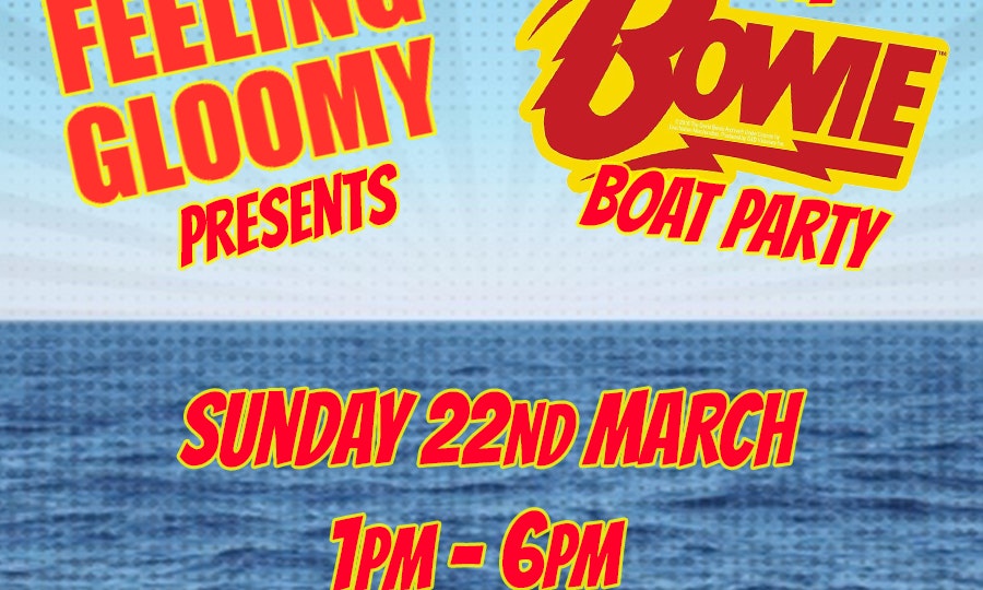 The Bowie Boat Party - Sun 22nd March, 1pm-6pm