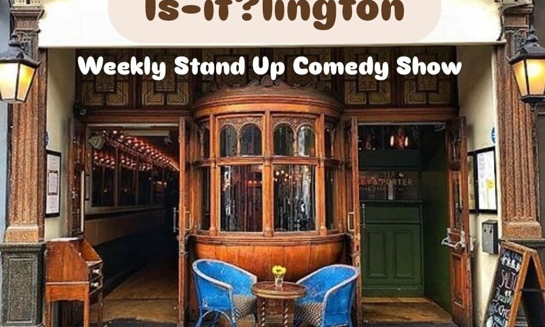Is-It?lington - Free Comedy Every Tuesday