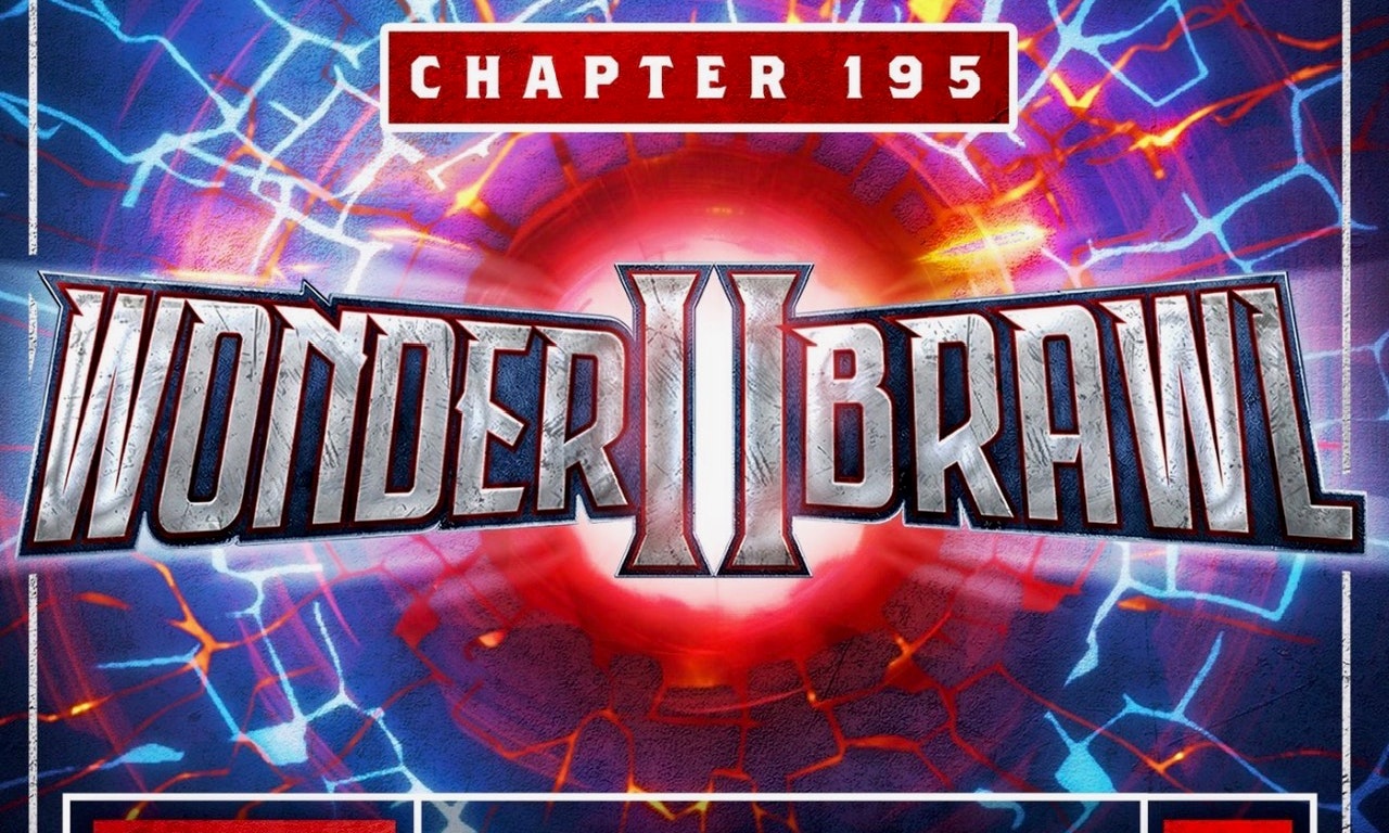 Chapter 195 - WONDERBRAWL 2 - Manchester