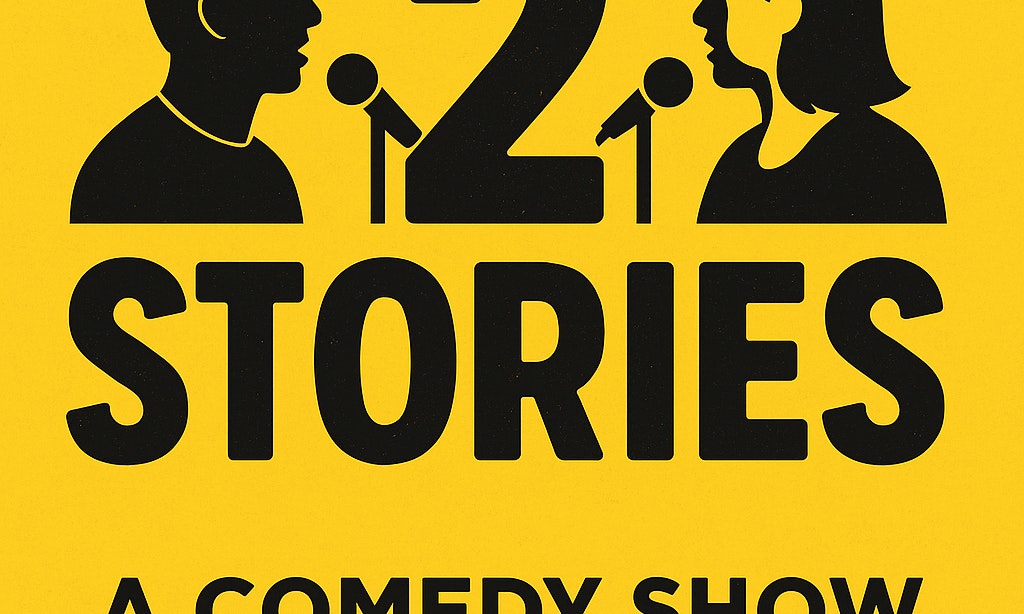 2 Stories: A Comedy Show