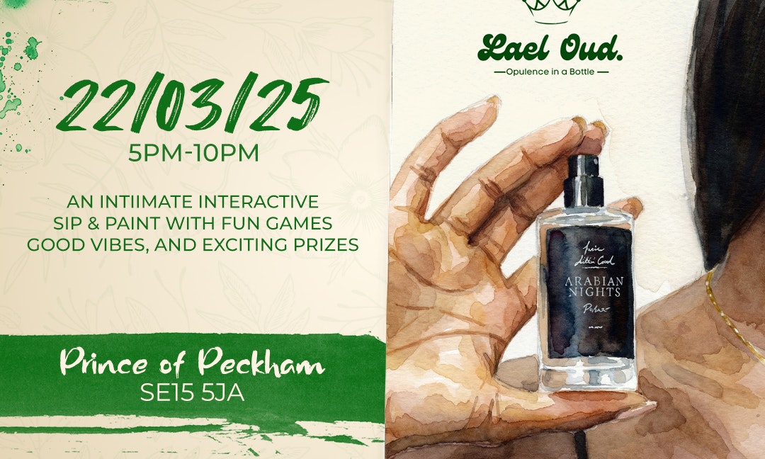 SIP, SCENT AND PAINT WITH LAEL OUD