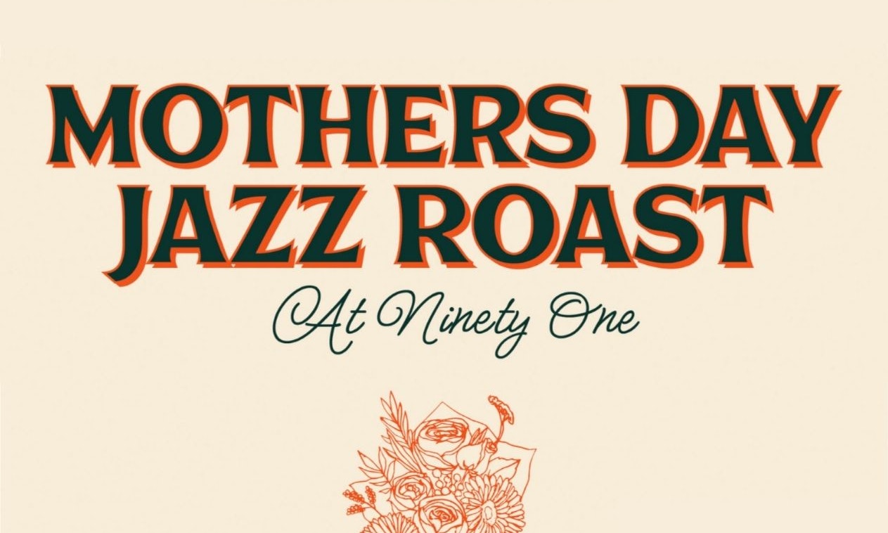 Mother's Day Jazz Roast - 2pm Table