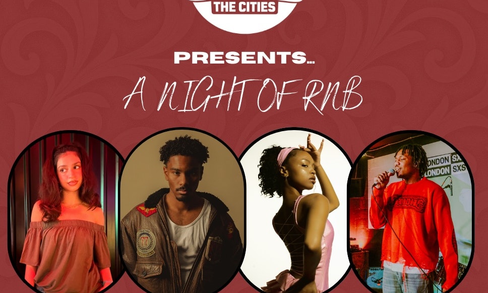 Connect The Cities Presents: A Night Of RnB (London Edition)