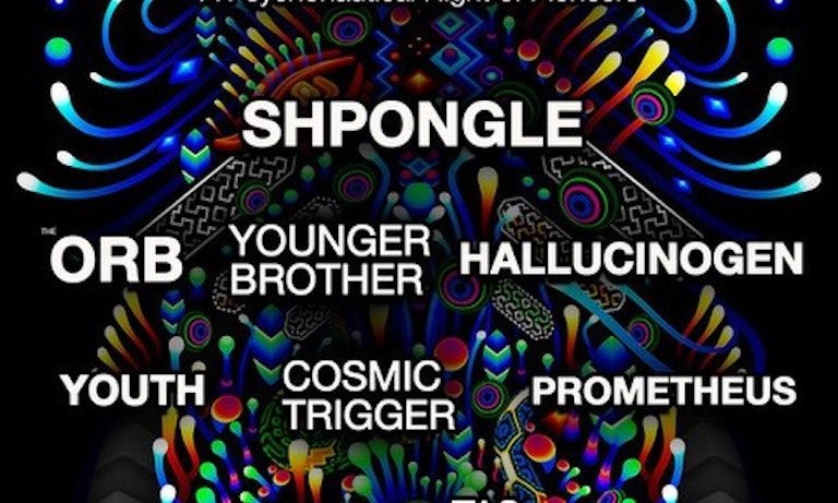 A Psychonautical Night of Pioneers feat Shpongle & more