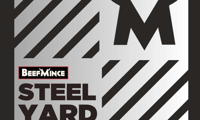 BEEFMINCE x Steel Yard