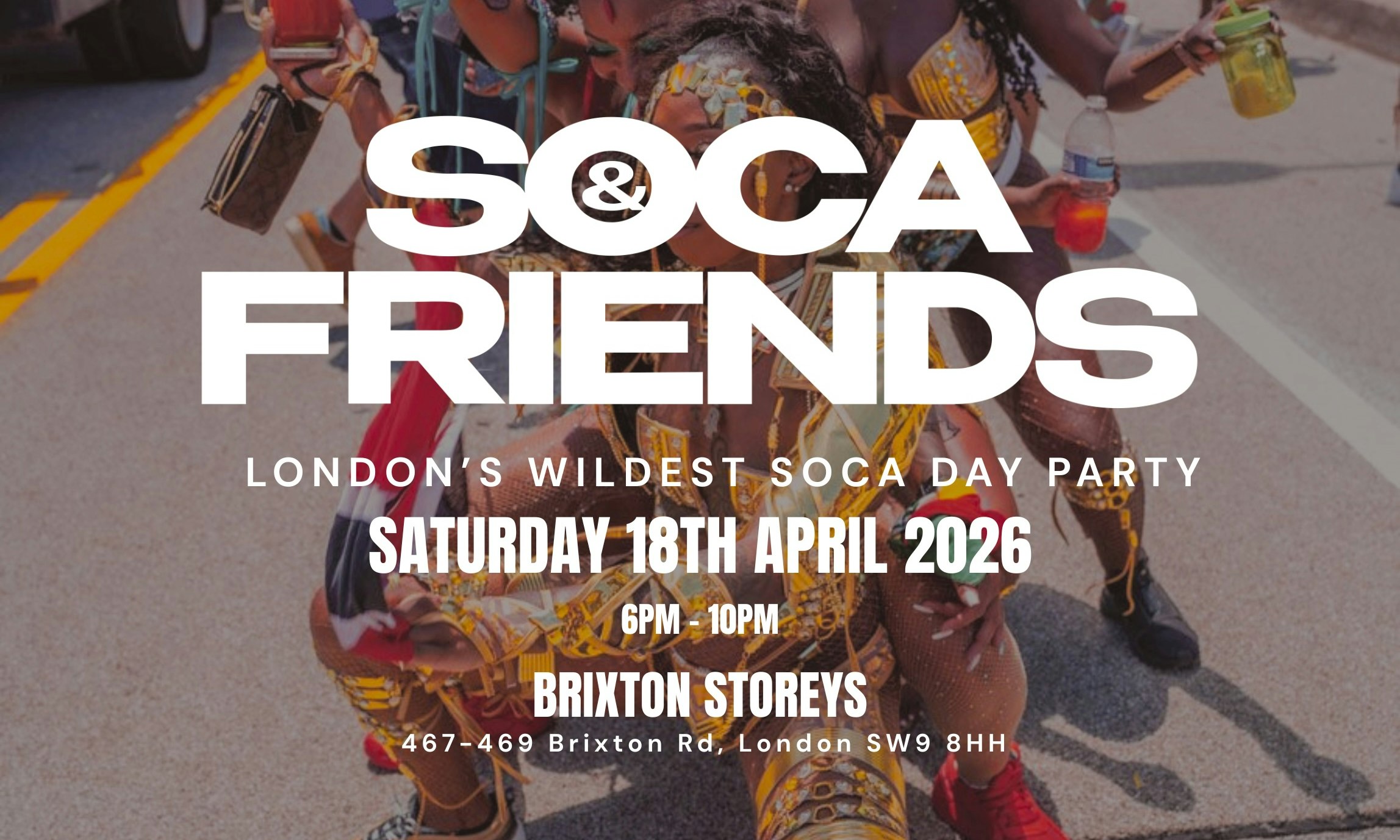 SOCA & FRIENDS - London's Wildest Soca Day Party