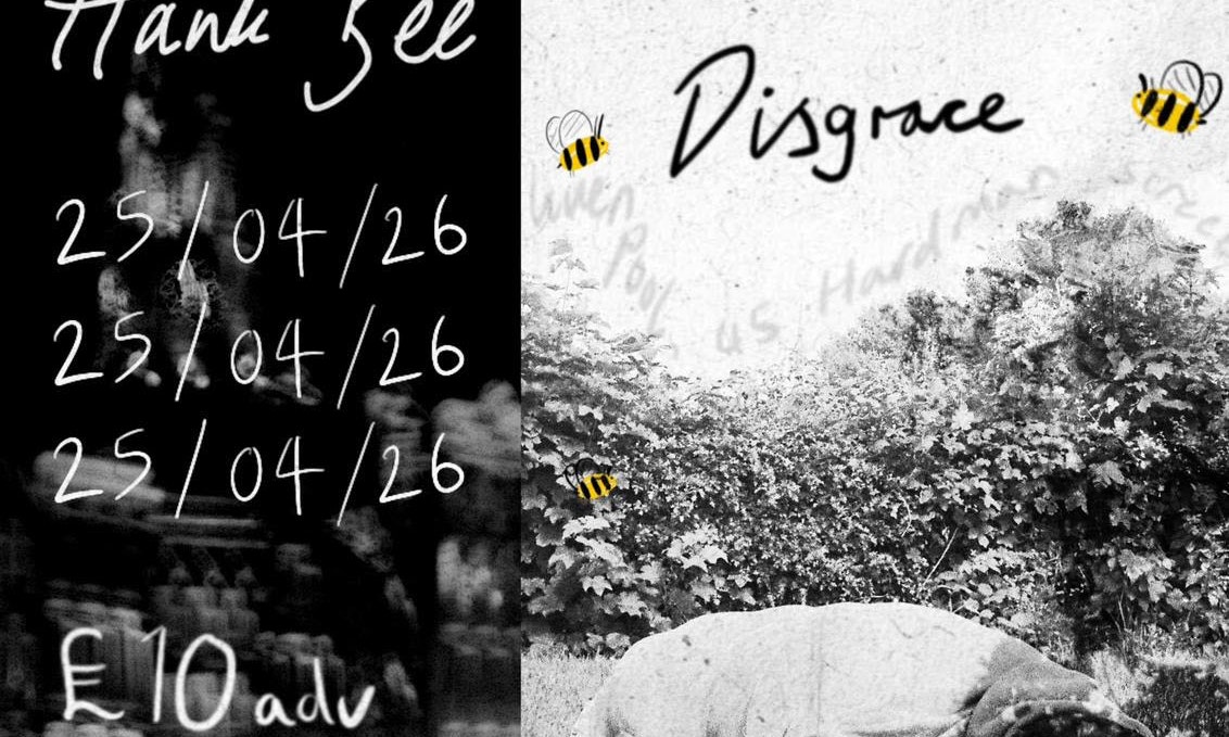 Hank Bee w/ Hunky Dory, All Maudra + Disgrace