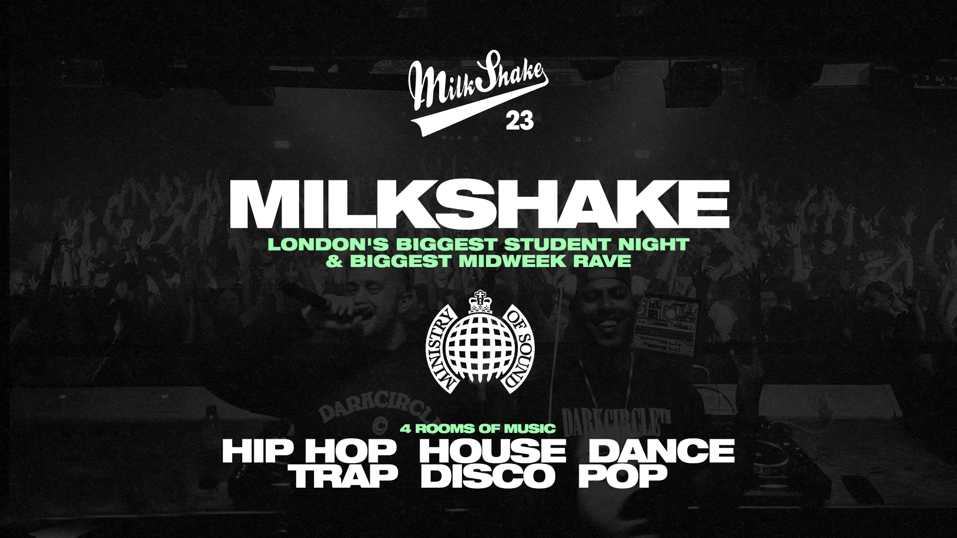 Milkshake, Ministry of Sound | London's Biggest Student Night 🔥 April 14th 2026 🌍
