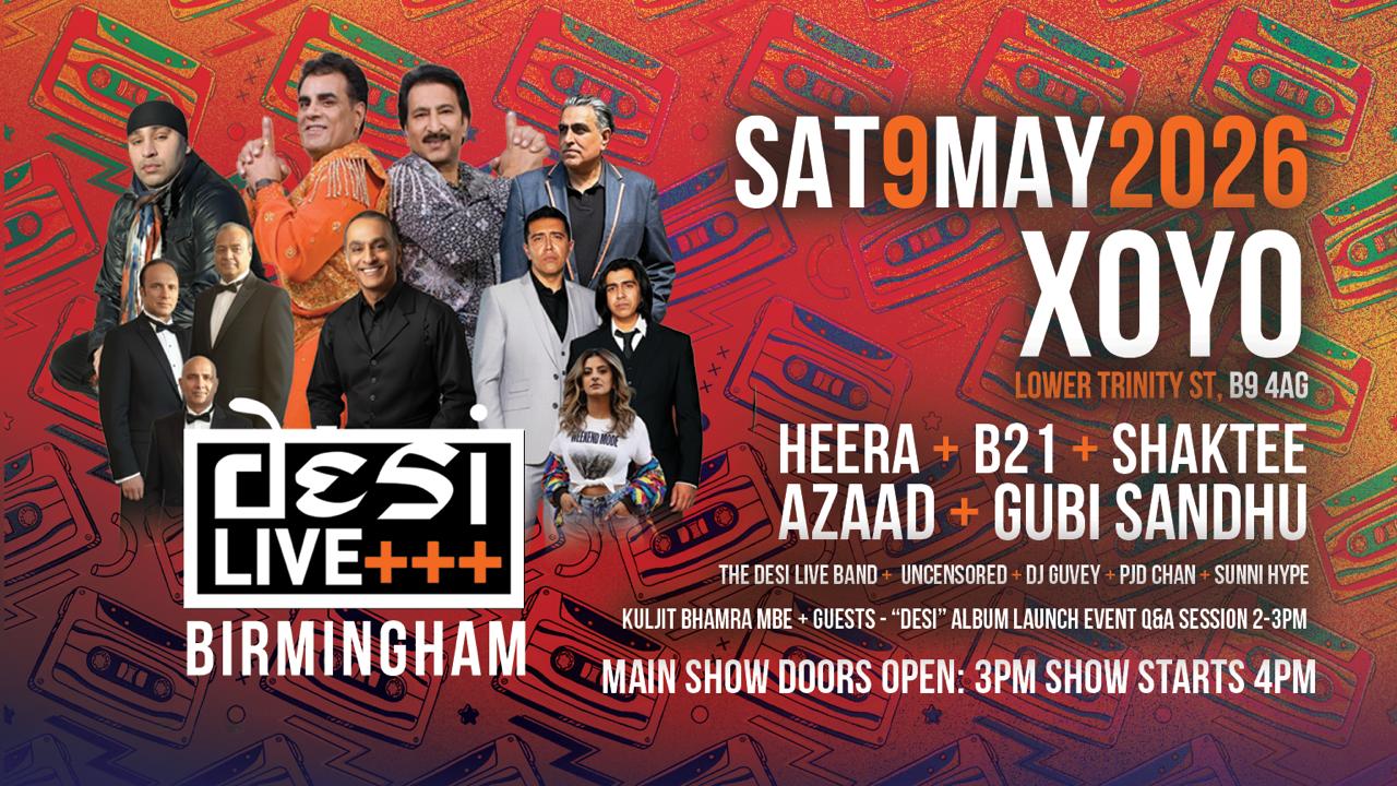 [SOLD OUT] DESI LIVE | 09.05.26 | XOYO Birmingham