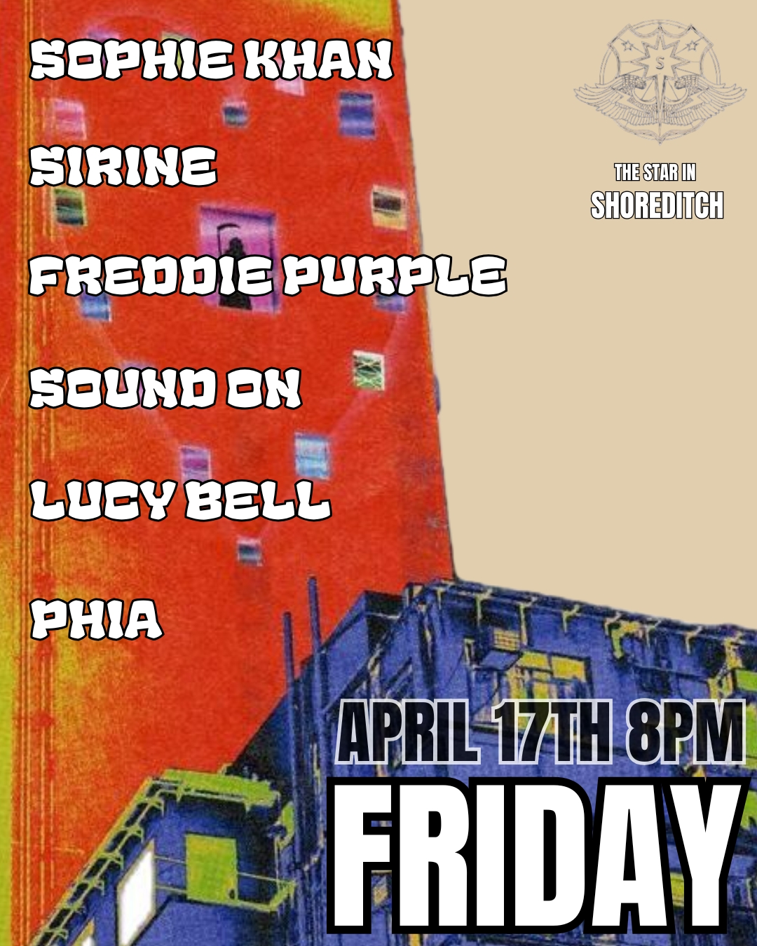 Sophie Khan, Sirine, Freddie Purple, Sound On, Lucy Bell and Phia