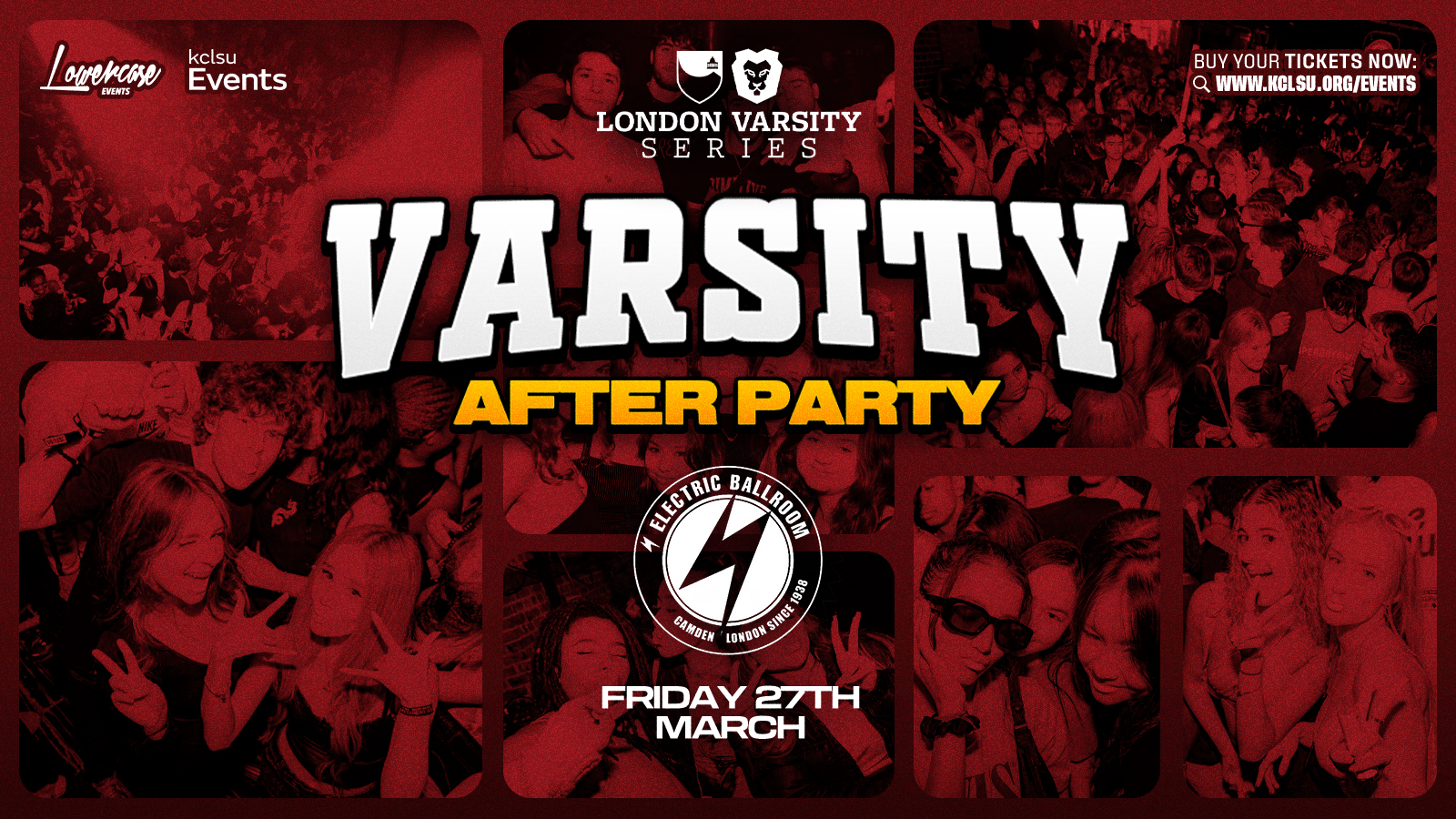 KCLSU Varsity After Party @ Electric Ballroom 🏆