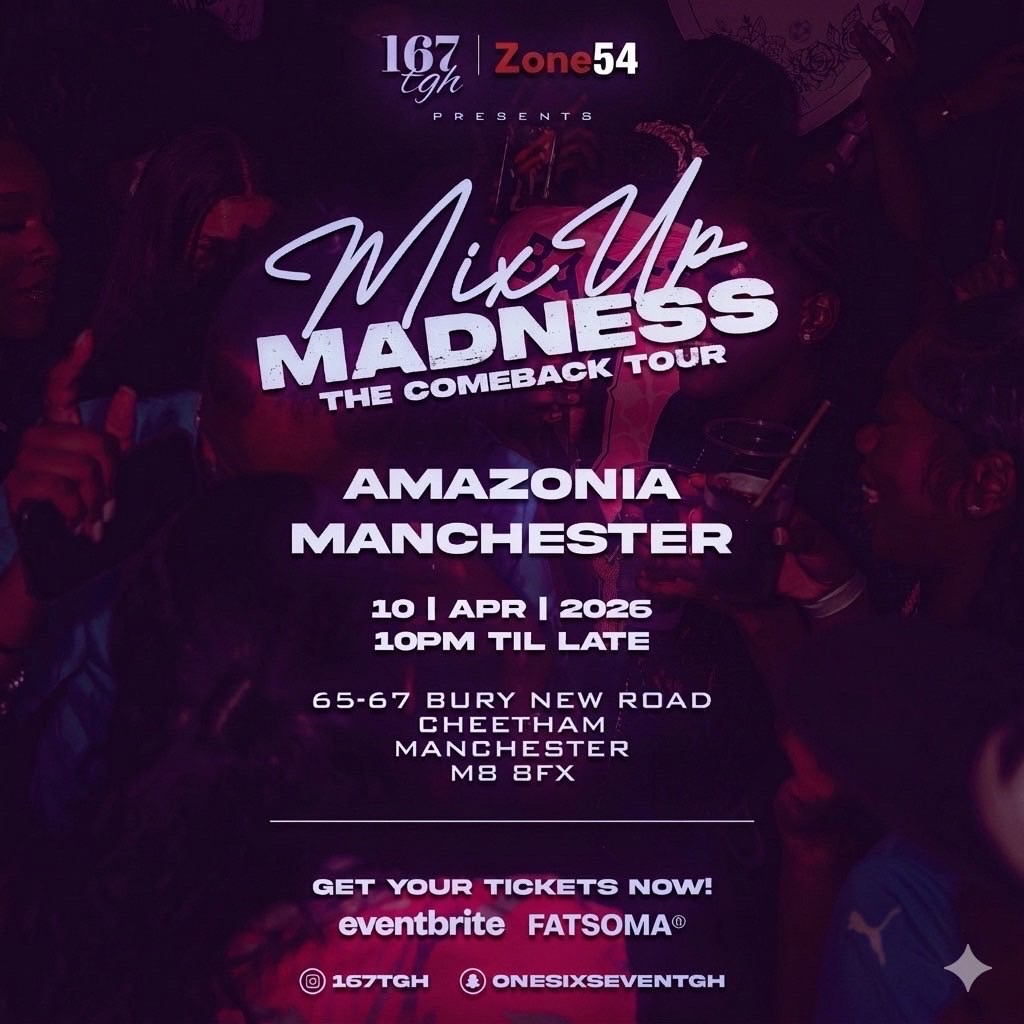167tgh & Zone54 Presents, MixUp Madness!: The Comeback Tour (MANCHESTER)