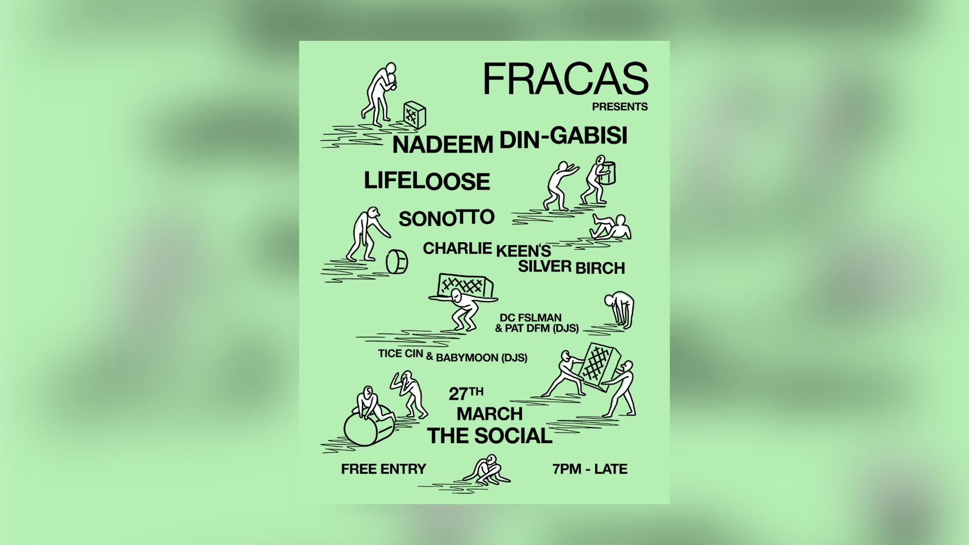 FRACAS: Nadeem Din-Gabisi + Sonotta + Lifeloose + Charlie Keen's Silver Birch