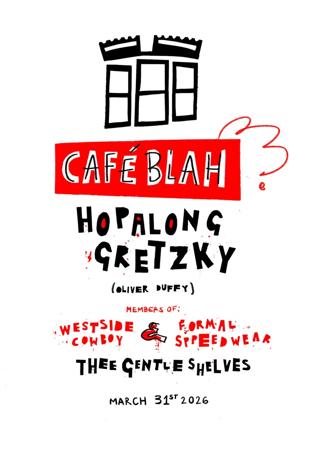 Hopalong Gretzky (featuring members of Westside Cowboy & Formal Sppeedwear)