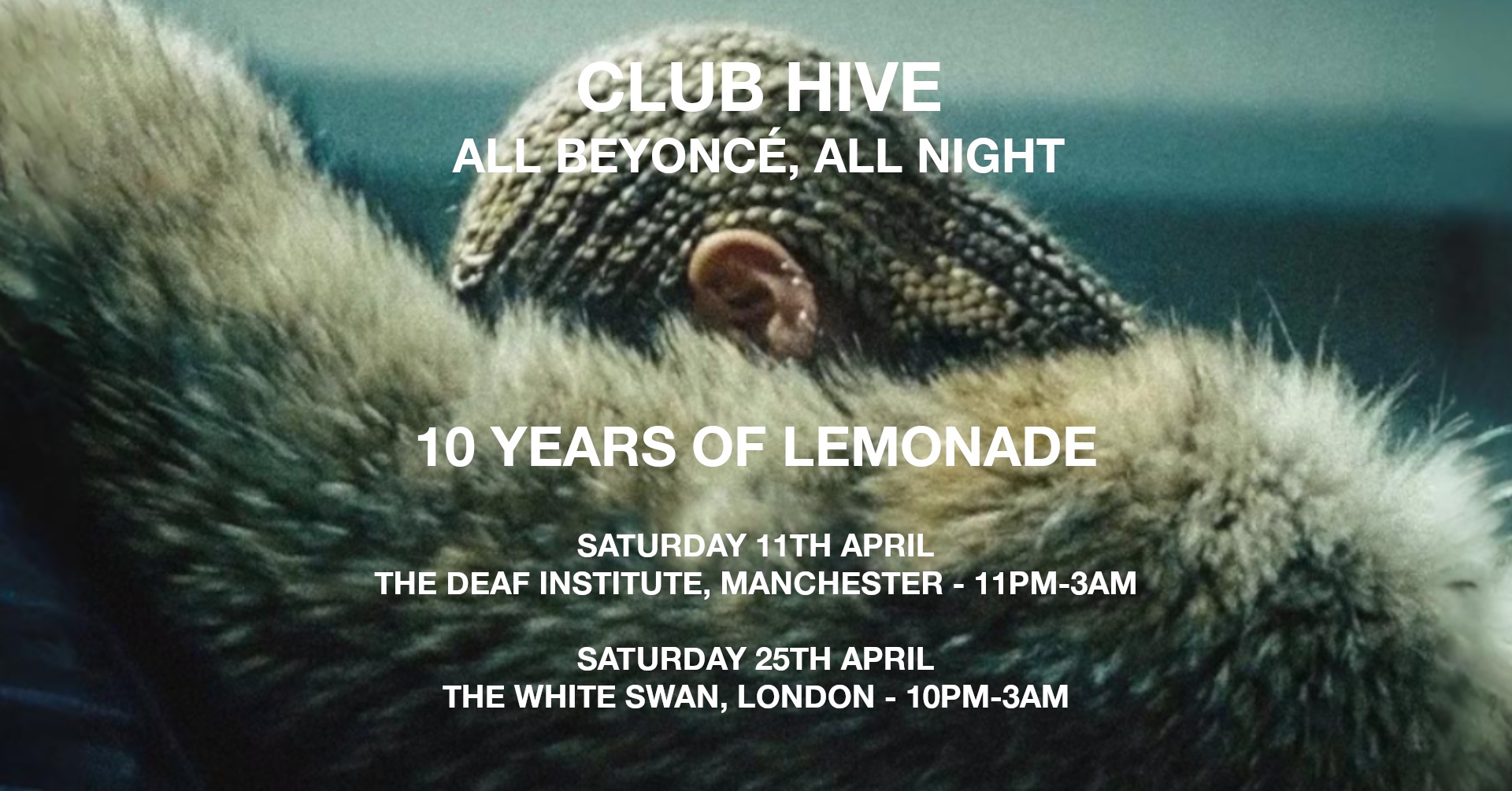 Club Hive: All Beyoncé, All Night - 10 Years of Lemonade