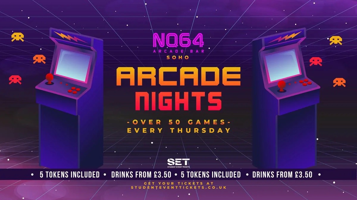 ARCADE NIGHTS @ NQ64 SOHO SATURDAY 4TH APRIL