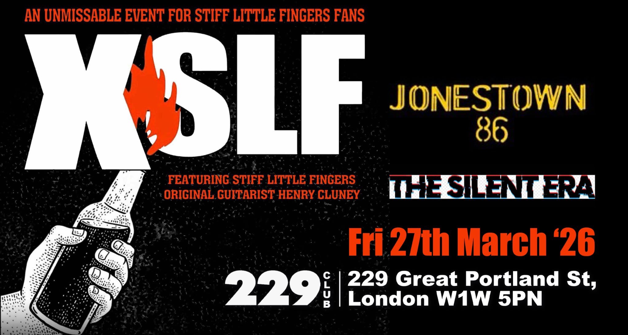 XSLF (Ex Stiff Little Fingers) + JONESTOWN 86  & THE SILENT ERA