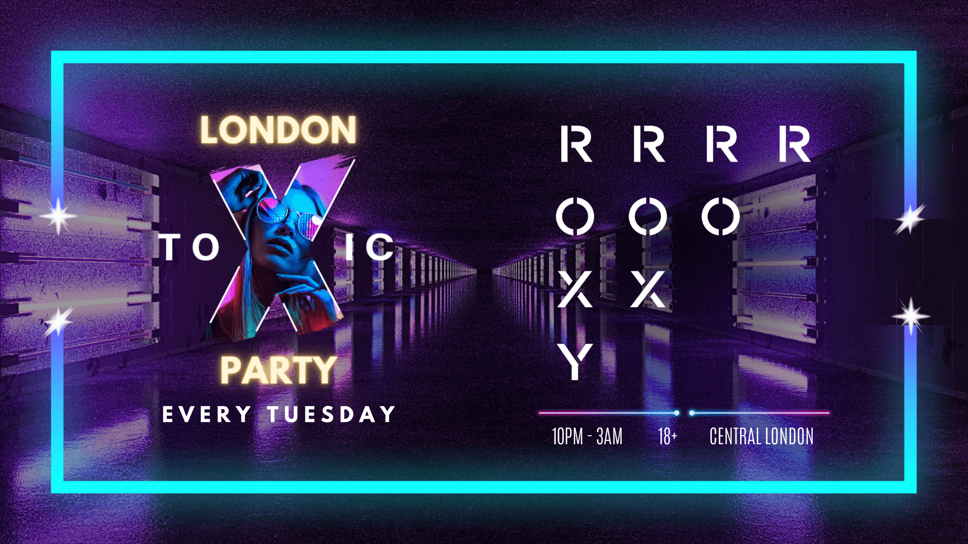 London Toxic Party - The Roxy - Tuesday