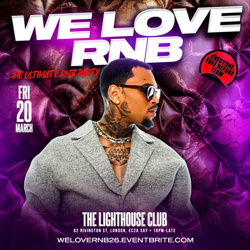 We Love RNB -  The Ultimate RNB Party - Everyone Free Before 12AM