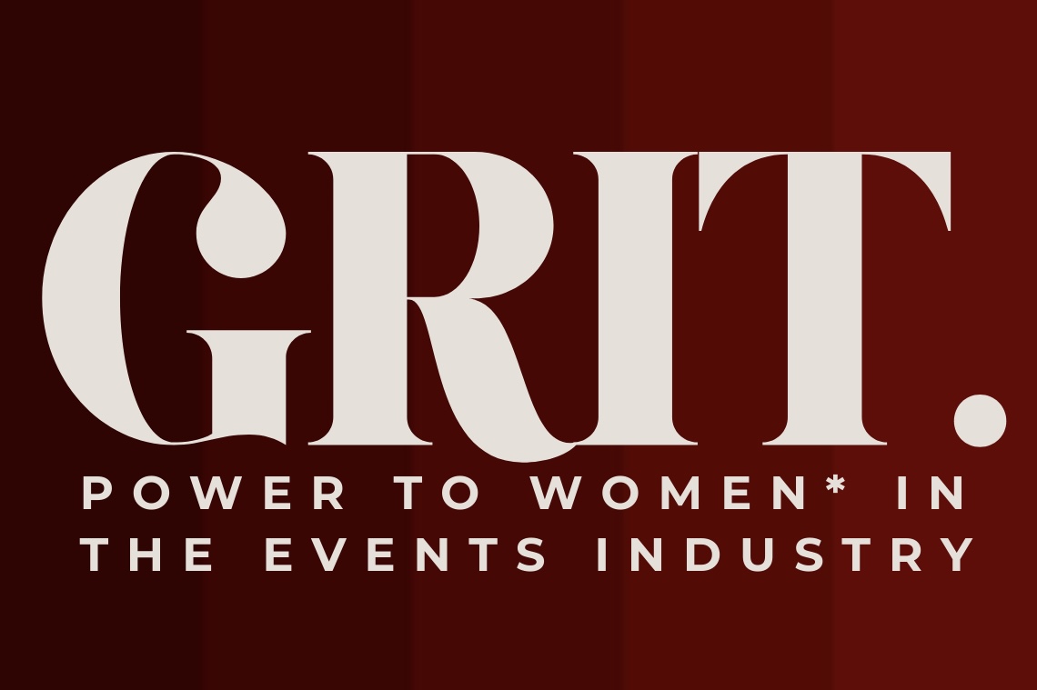 GRIT – Power to Women* in the Events Industry