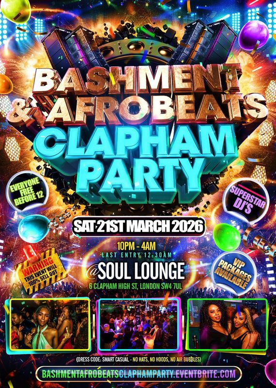 Bashment & Afrobeats Clapham Party - Everyone Free Before 12