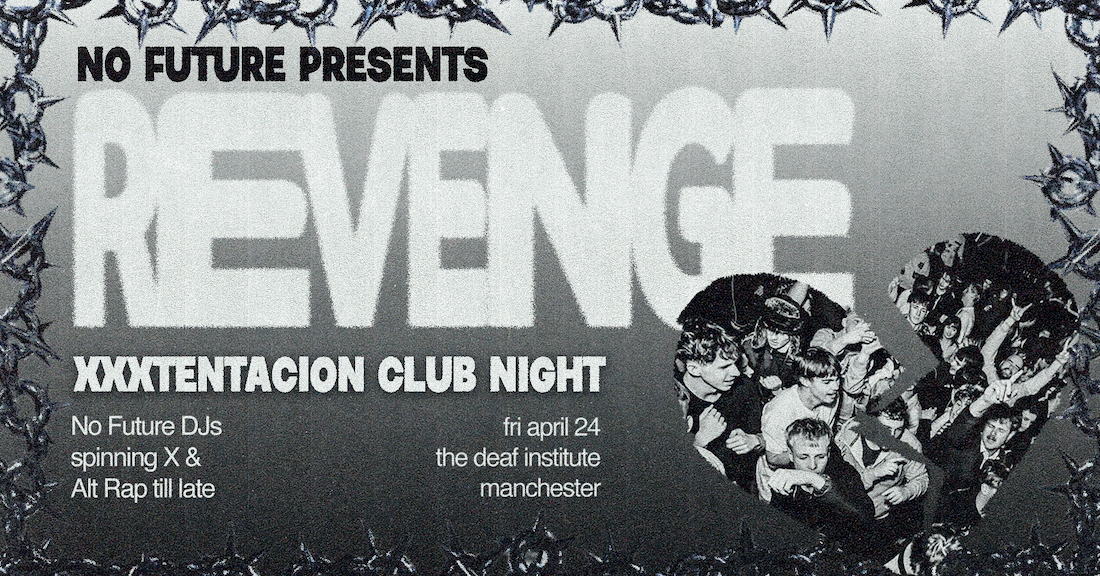 REVENGE: XXXTentacion Club Night - Manchester