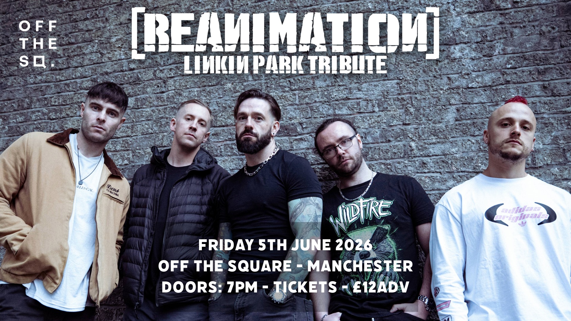 REANiMATION (Linkin Park Tribute) - OFF THE SQUARE, MANCHESTER - FRIDAY 5TH JUNE 2026
