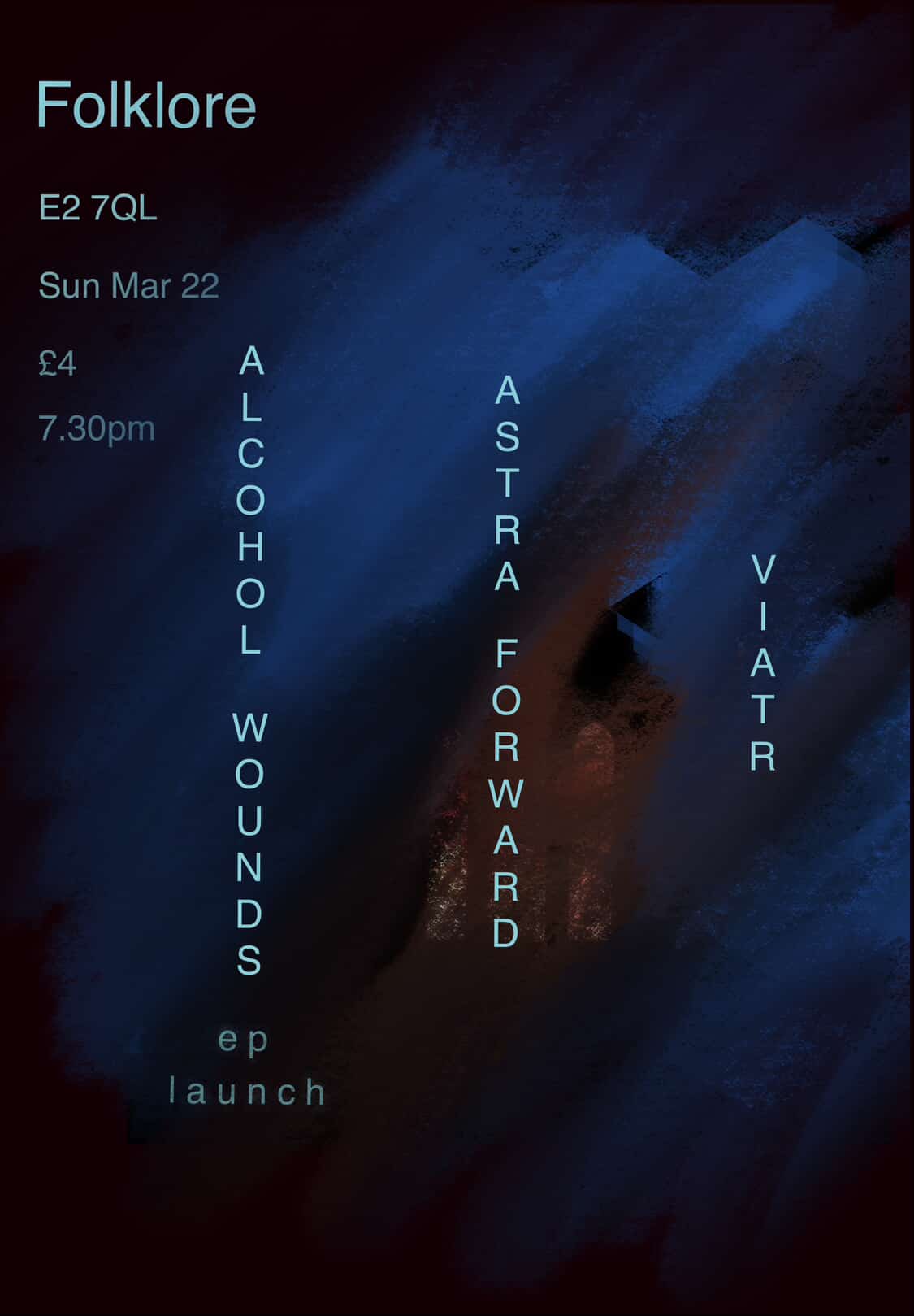 Folklore - Alcohol Wounds EP launch with Astra Forward & Viatr