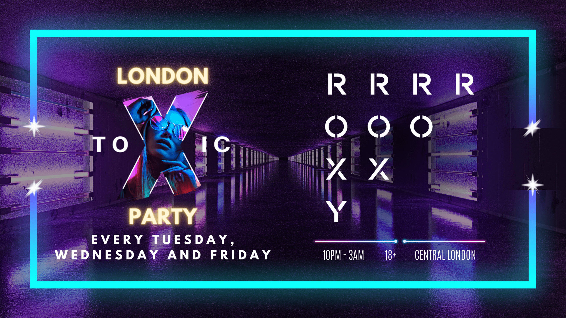 London Toxic Party - The Roxy - Wednesday