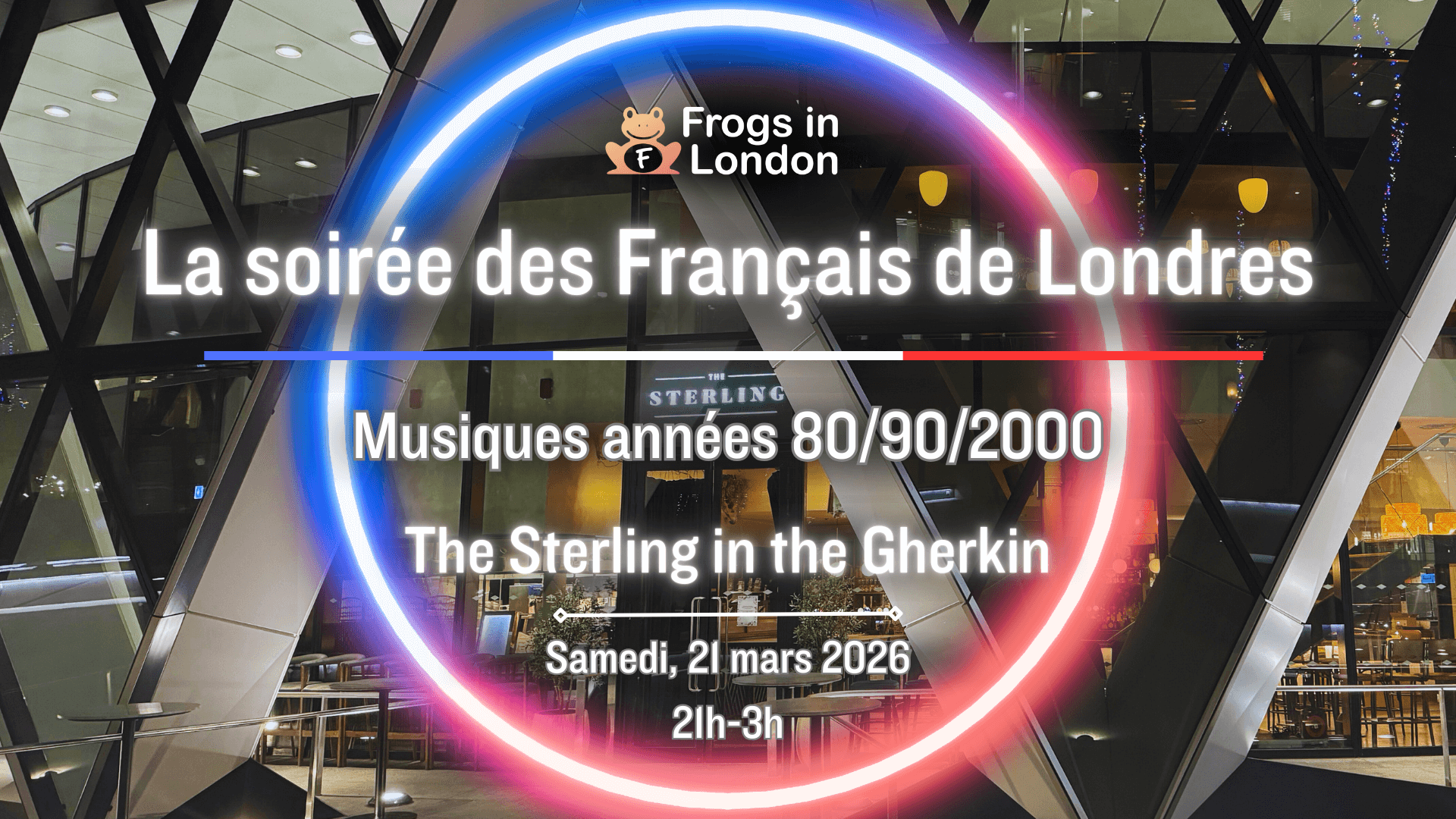 La Soirée des Français de Londres 80/90/2000 by Frogs in London - The Sterling in the Gherkin