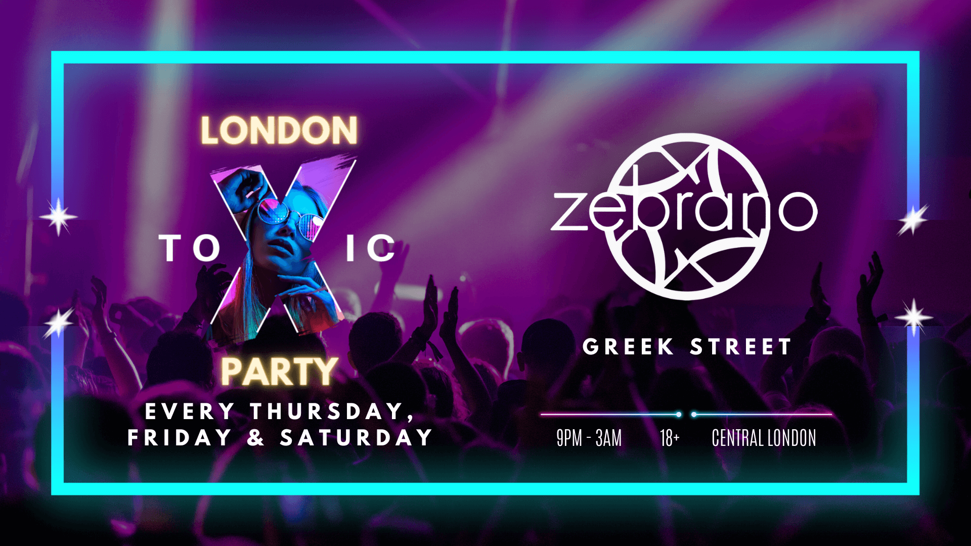 London Toxic Party - Soho Zebrano - Saturday