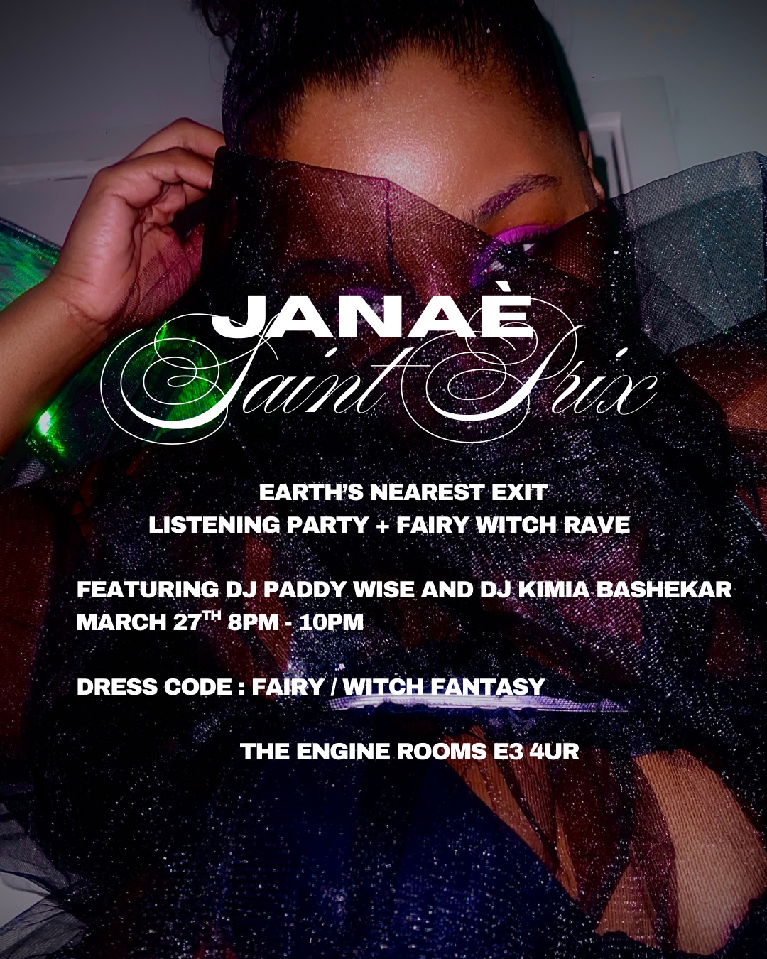 JANAÈ SAINT PRIX 'Earth's Nearest Exit' Listening Party + Fairy Witch Rave