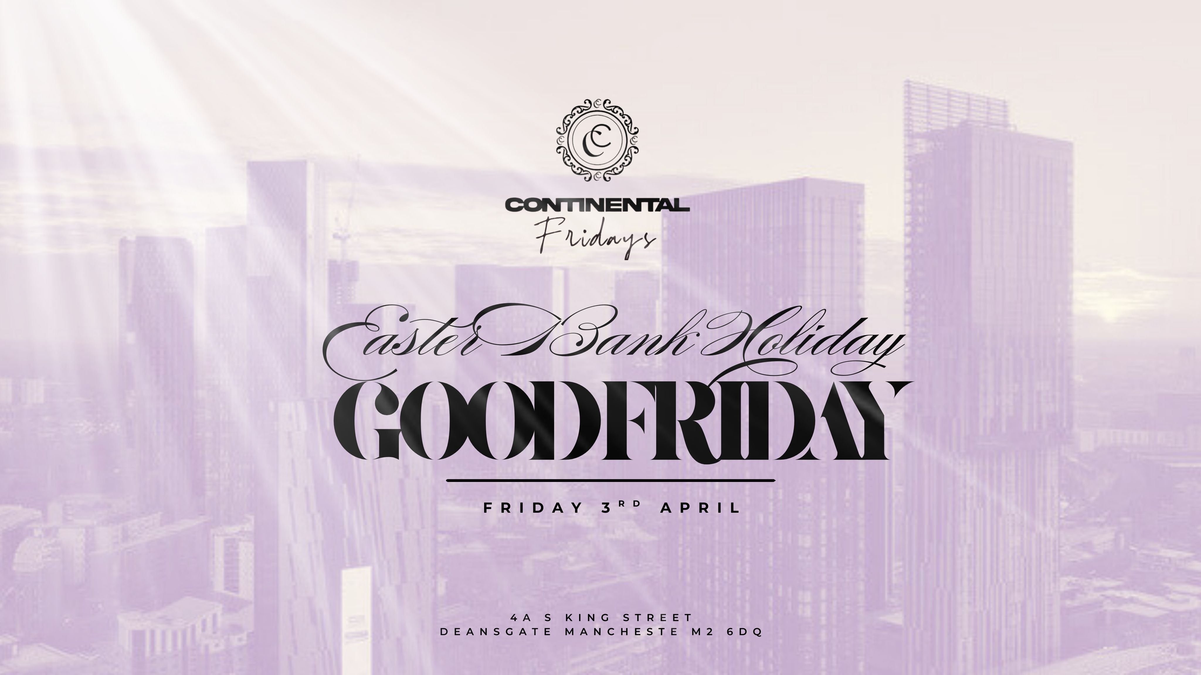 Good Friday @ Continental Club - Easter Bank Holiday Special