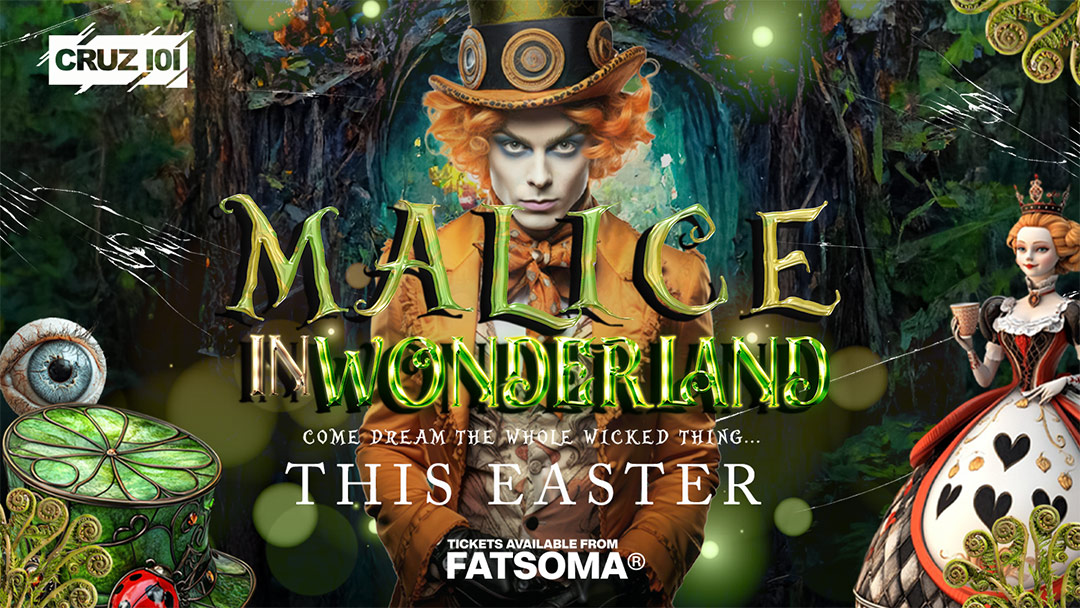 MALICE IN WONDERLAND - EASTER 2026