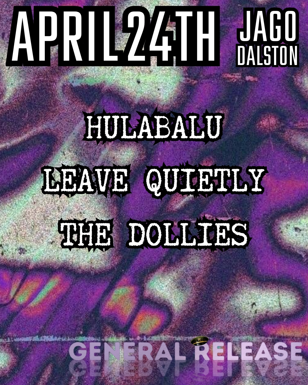 General Release Presents: Hulabalu, Leave Quietly and The Dollies