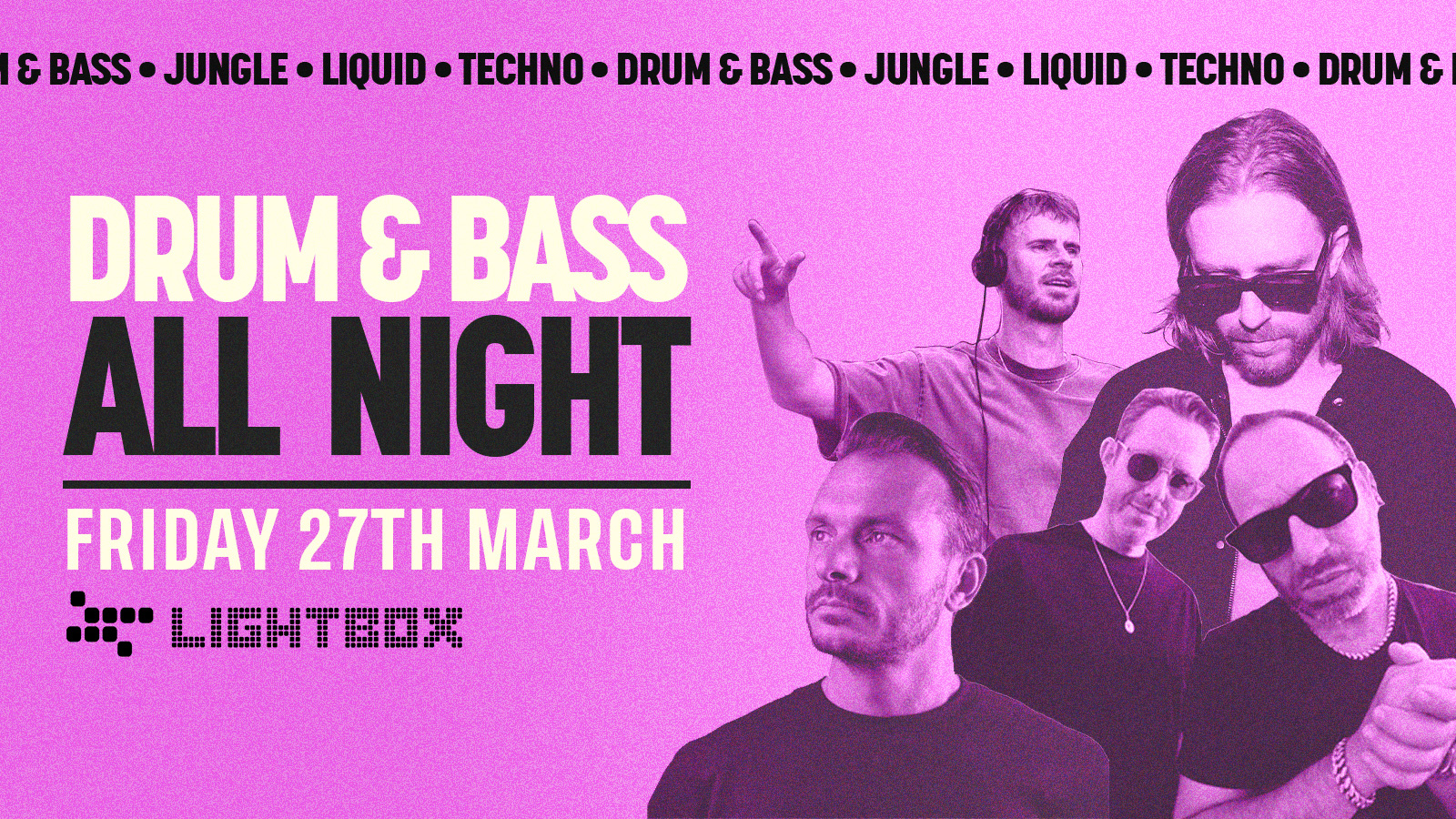 [FREE TICKETS] DnB ALL NIGHT @ FIRE & LIGHTBOX