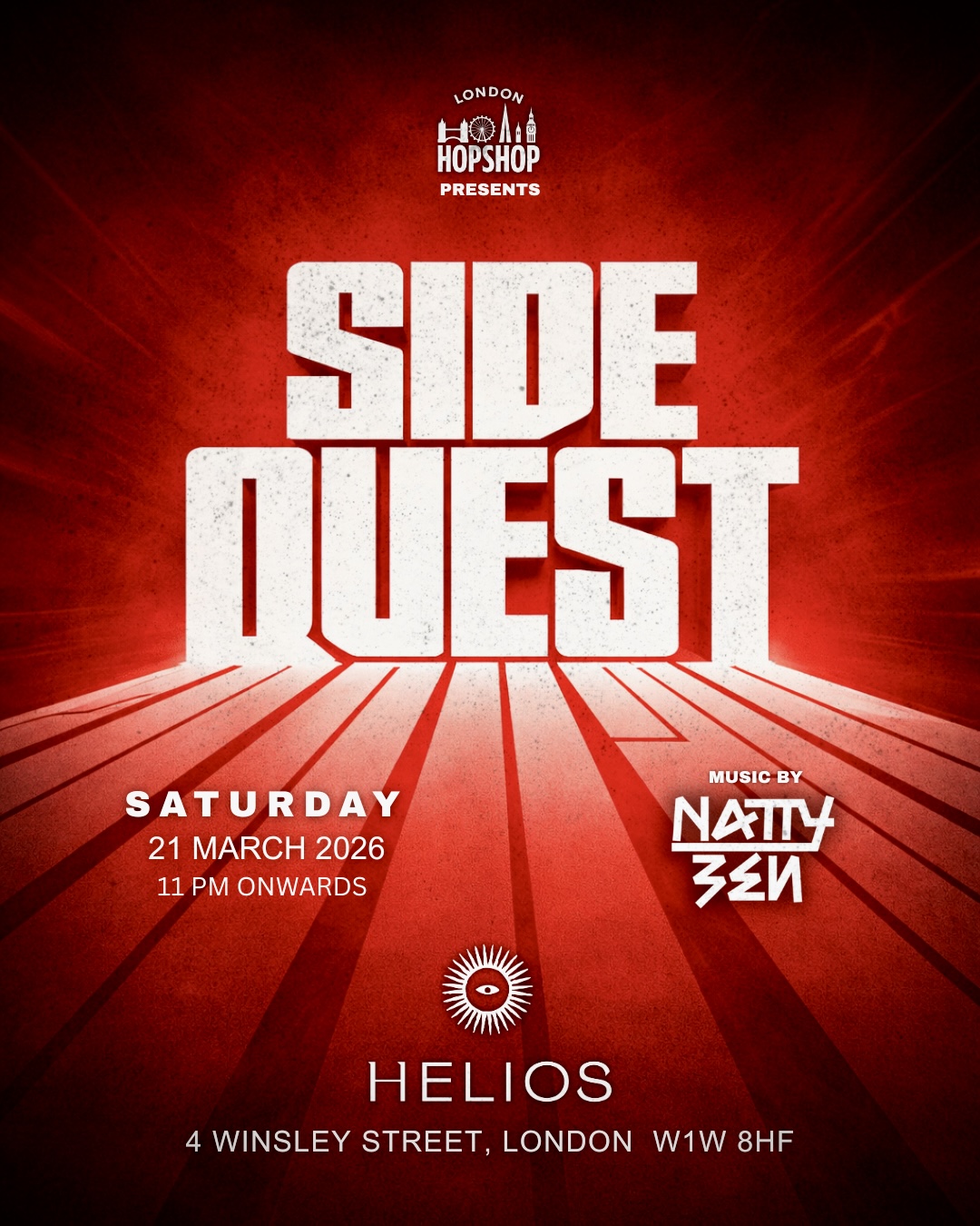 LONDON HOPSHOP PRESENTS : SIDE QUEST AT HELIOS CLUB 21/03