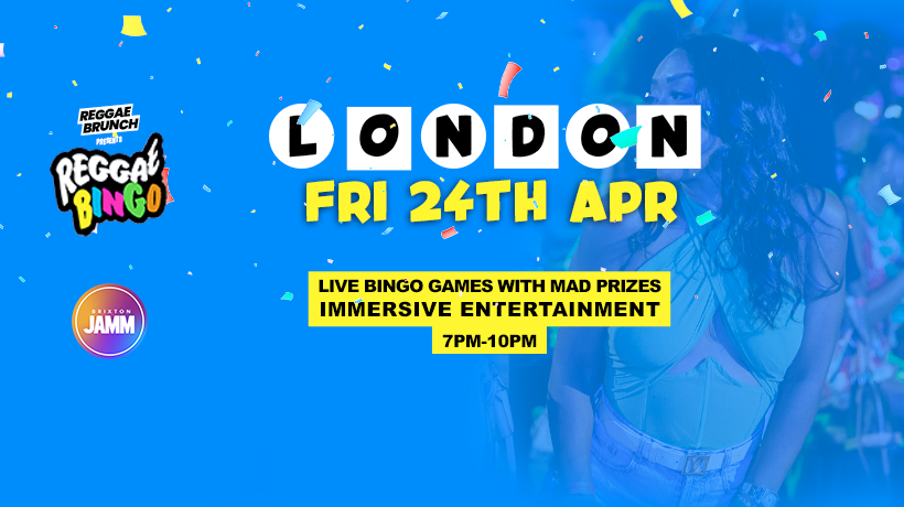 Reggae Bingo - London - Fri 24th Apr